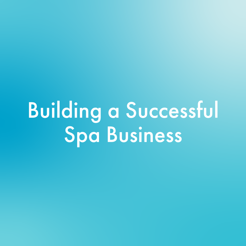 Building a Successful Spa Business